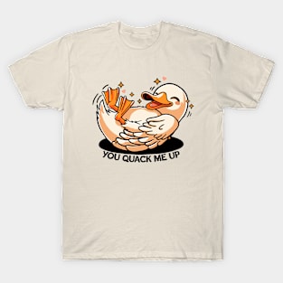 You quack me up duck T-Shirt